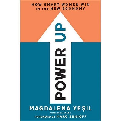 Power Up - by  Magdalena Yesil (Hardcover)