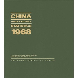 China Trade and Price Statistics 1988 - (China Statistics) by  State Statistical Bureau of the People's (Hardcover) - 1 of 1