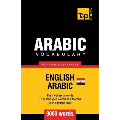 Egyptian Arabic vocabulary for English speakers - 9000 words - (American English Collection) by  Andrey Taranov (Paperback)