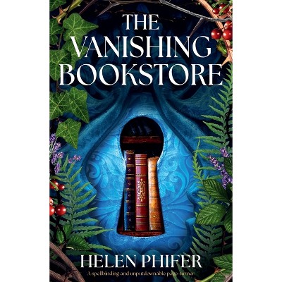 The Vanishing Bookstore - by  Helen Phifer (Paperback)