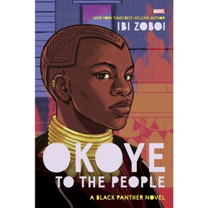 Okoye to the People - by  Ibi Zoboi (Hardcover) - 1 of 1
