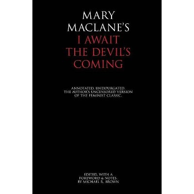 I Await the Devil's Coming - Annotated by  Mary Maclane (Paperback)