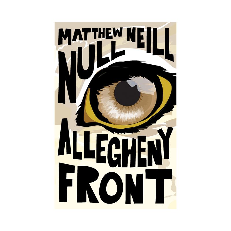 Allegheny Front - (Mary McCarthy Prize in Short Fiction) by  Matthew Neill Null (Paperback), 1 of 2