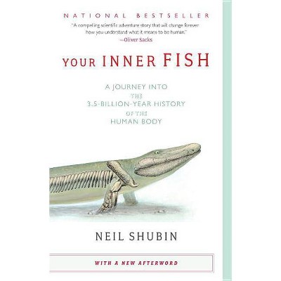 Your Inner Fish - by  Neil Shubin (Paperback)