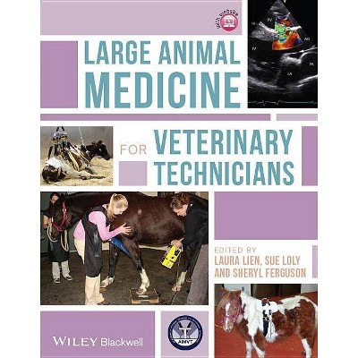 Large Animal Medicine for Vet - by  Sue Loly & Sheryl Ferguson & Laura Lien (Paperback)