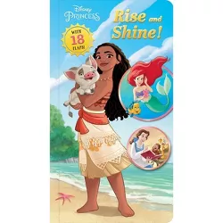 Disney Princess: Rise and Shine! - (Lift-The-Flap) by  Grace Baranowski (Board Book)