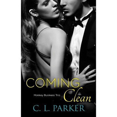 Coming Clean - (Monkey Business) by  C L Parker (Paperback)