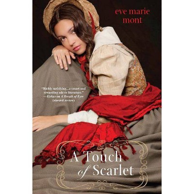 A Touch of Scarlet - (Unbound) by  Eve Marie Mont (Paperback)