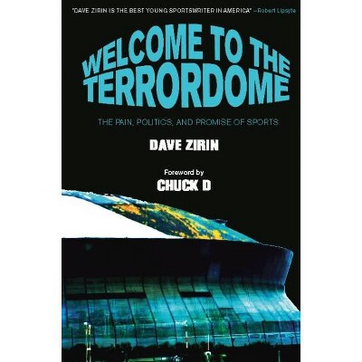 Welcome to the Terrordome - by  Dave Zirin (Paperback)