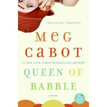 Queen of Babble - by  Meg Cabot (Paperback)
