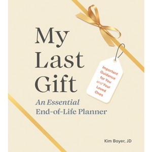 My Last Gift - by  Kim Boyer (Hardcover) - 1 of 1