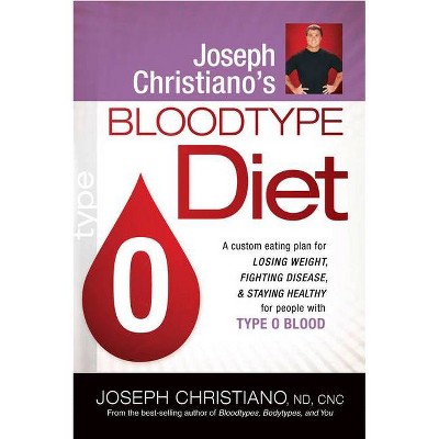 Joseph Christiano's Bloodtype Diet O - (Paperback)