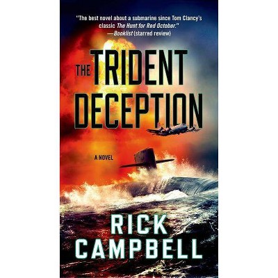 The Trident Deception - by  Rick Campbell (Paperback)