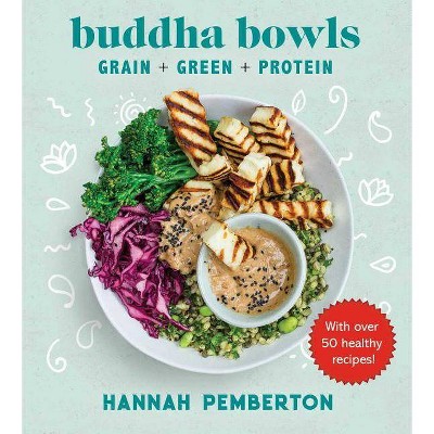 Buddha Bowls - by  Hannah Pemberton (Hardcover)