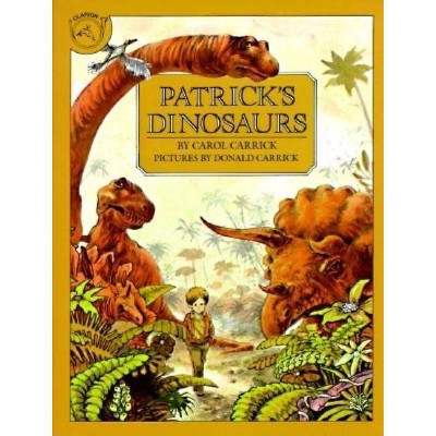 Patrick's Dinosaurs - by  Carol Carrick (Paperback)