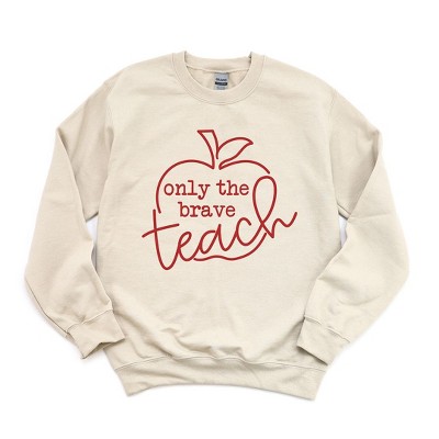Simply Sage Market Women's Graphic Sweatshirt Only The Brave Teach