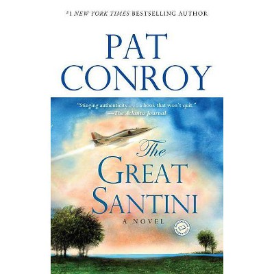 Great Santini (Reprint) (Paperback) by Pat Conroy