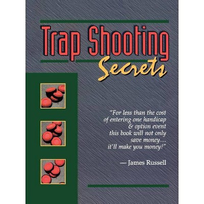 Trap Shooting Secrets - by  James Russell (Paperback)