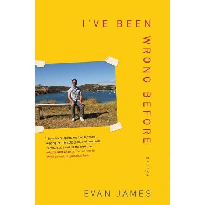 I've Been Wrong Before - by  Evan James (Paperback)