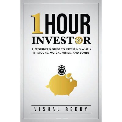One Hour Investor - by  Vishal Reddy (Paperback)