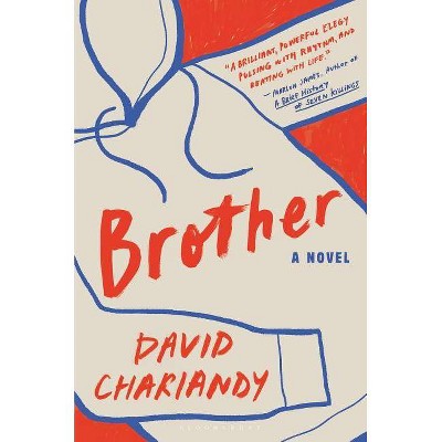  Brother - by  David Chariandy (Hardcover) 