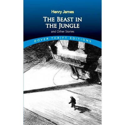 The Beast in the Jungle and Other Stories - (Dover Thrift Editions) by  Henry James (Paperback)