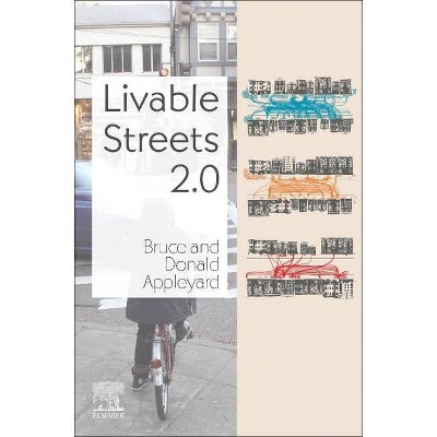 Livable Streets 2.0 - by  Bruce Appleyard (Paperback)