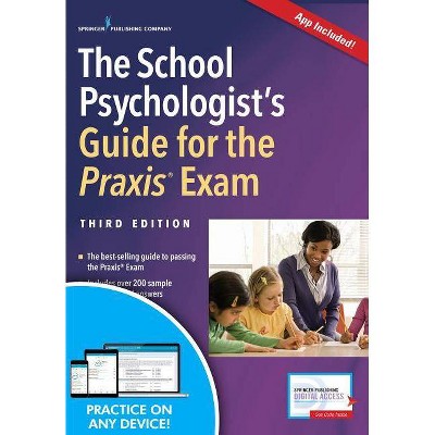 The School Psychologist's Guide for the Praxis Exam (Book + Free App) - 3rd Edition by  Peter Thompson (Paperback)