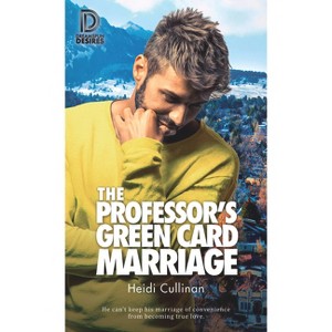 The Professor's Green Card Marriage - (Dreamspun Desires) by  Heidi Cullinan (Paperback) - 1 of 1