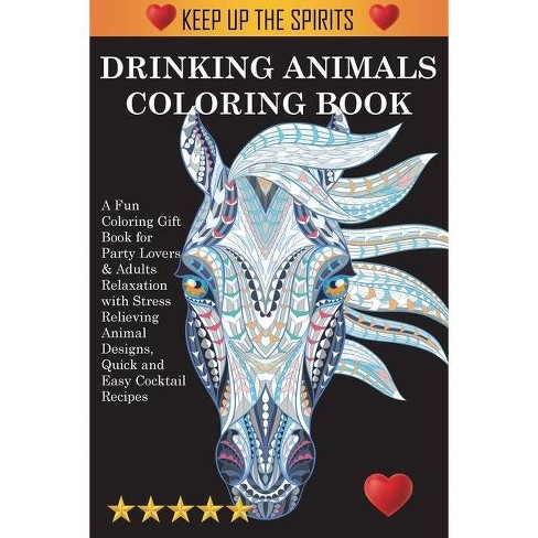 Download Drinking Animals Coloring Book By Adult Coloring Books Coloring Books For Adults Colouring Books Paperback Target