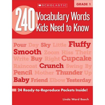 240 Vocabulary Words Kids Need to Know: Grade 1 - by  Linda Beech & Kama Einhorn (Paperback)