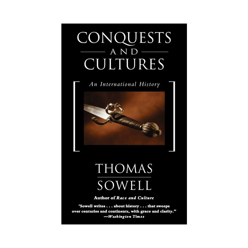 Conquests and Cultures - by  Thomas Sowell (Paperback), 1 of 2
