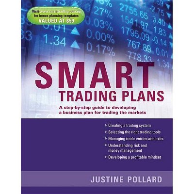 Smart Trading Plans - by  Justine Pollard (Paperback)