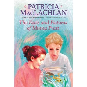 The Facts and Fictions of Minna Pratt - (Charlotte Zolotow Books (Paperback)) by  Patricia MacLachlan (Paperback) - 1 of 1