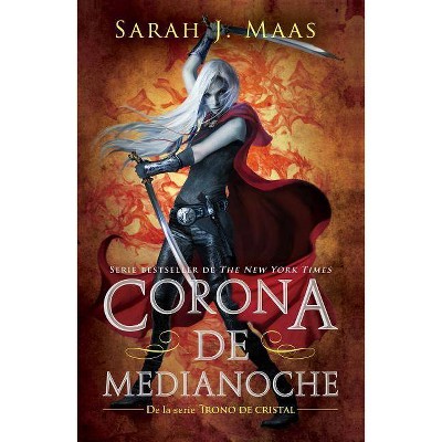 Corona de Medianoche /Crown of Midnight - (Trono de Cristal / Throne of Glass) by  Sarah J Maas (Paperback)