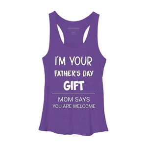 Women's Design By Humans I'm Your Father's Day Gift You Are Welcome By sukhendu12 Racerback Tank Top - 1 of 2