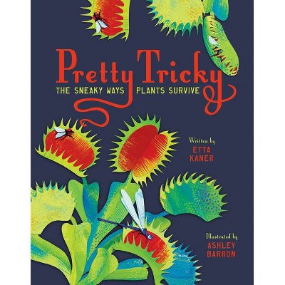 Pretty Tricky - by  Etta Kaner (Hardcover)