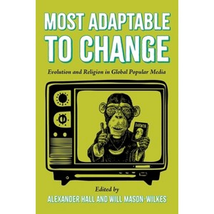 Most Adaptable to Change - by  Alexander Hall & Will Mason-Wilkes (Hardcover) - 1 of 1