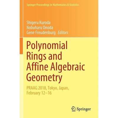 Polynomial Rings and Affine Algebraic Geometry - (Springer Proceedings in Mathematics & Statistics) (Paperback)