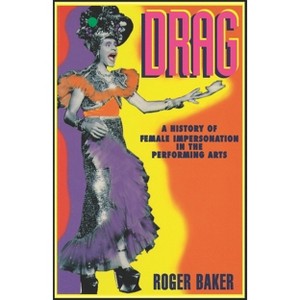 Drag - by  Roger Baker (Paperback) - 1 of 1