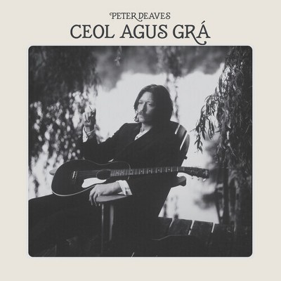 Peter Deaves - Ceol Agus Gra