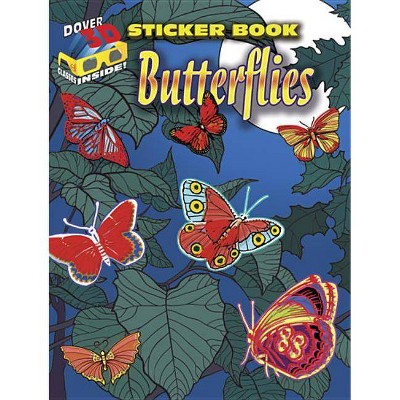 Butterflies Sticker Book - (Dover 3D Sticker Books) by  Dover (Mixed Media Product)