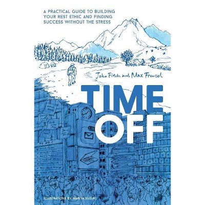 Time Off - by  John Fitch & Max Frenzel (Paperback)