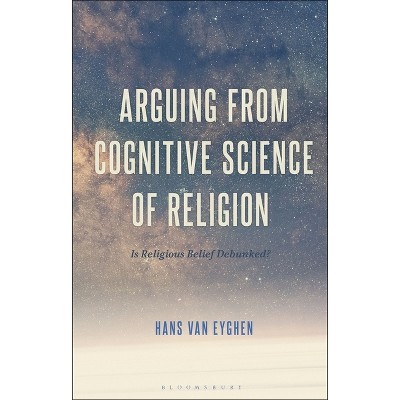 Arguing from Cognitive Science of Religion - by  Hans Van Eyghen (Paperback)
