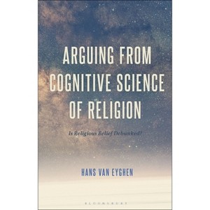 Arguing from Cognitive Science of Religion - by  Hans Van Eyghen (Paperback) - 1 of 1