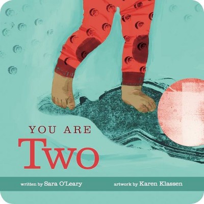 You Are Two - by  Sara O'Leary (Board Book)