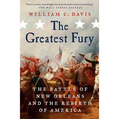 The Greatest Fury - by  William C Davis (Paperback)