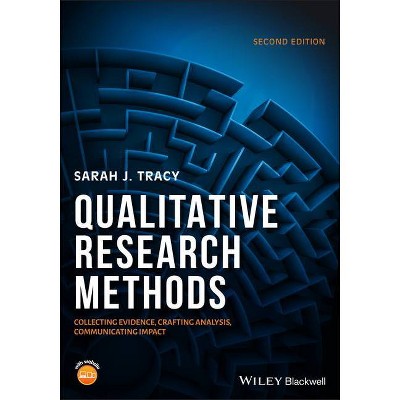 Qualitative Research Methods - 2nd Edition by  Sarah J Tracy (Paperback)