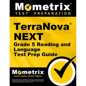 Terranova Next Grade 5 Reading and Language Test Prep Guide - by  Mometrix (Paperback) - 1 of 1