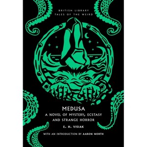 Medusa - (Tales of the Weird) by  E H Visiak (Paperback) - 1 of 1